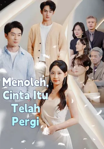 Menoleh, Cinta Itu Telah Pergi